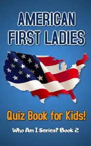 american first ladies quiz book for kids