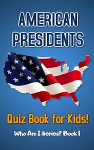 american presidents quiz book for kids